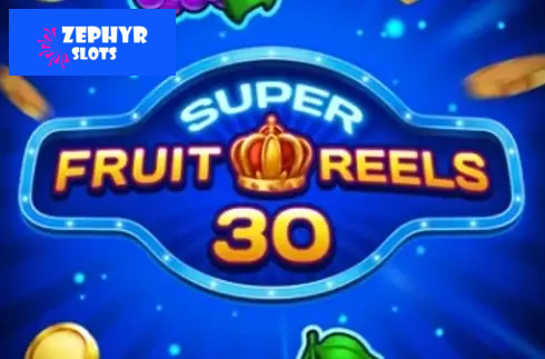 Super Fruit Reels 30